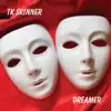 TK Skinner - Dreamer